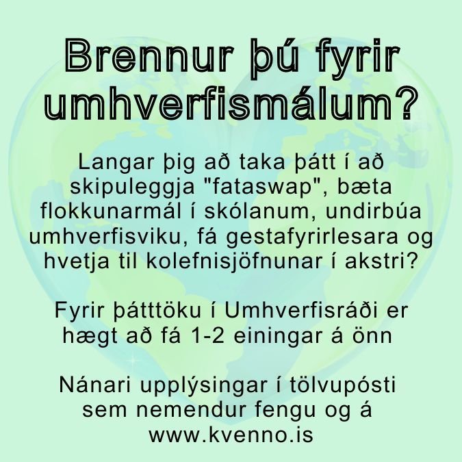 Vilt þú vera með í umhverfisráði Kvennó?